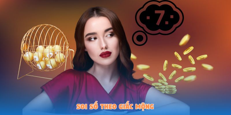 Song Thủ Lô Là Gì? Cách Đánh Lô Dễ Dàng Và Thắng Lớn 5 Soi số theo giấc mộng